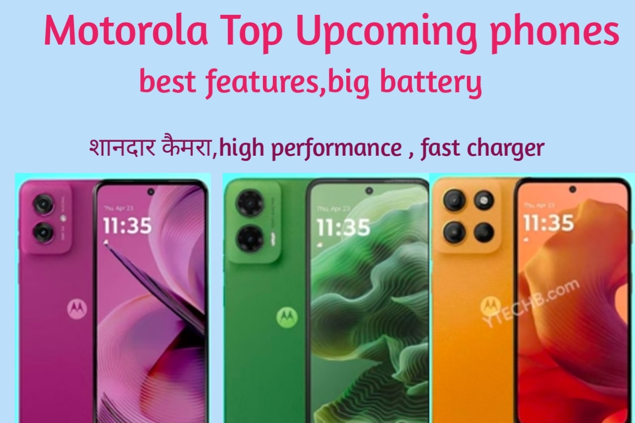 Top Upcoming Motorola Phones
